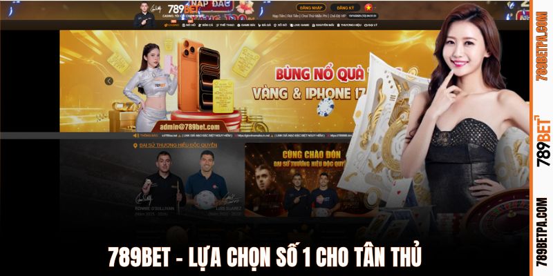 789BET - Lựa chọn số 1 cho tân thủ