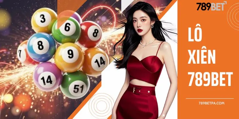 Lô xiên 789BET